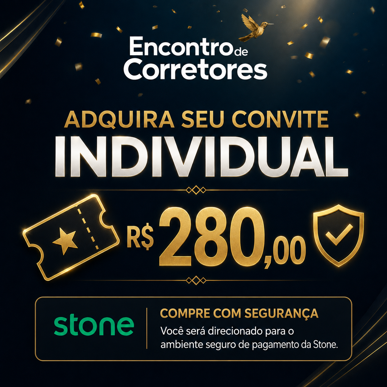 Adquira seu convite individual do 3º Encontro de Corretores por R$ 280,00 — pagamento seguro Stone